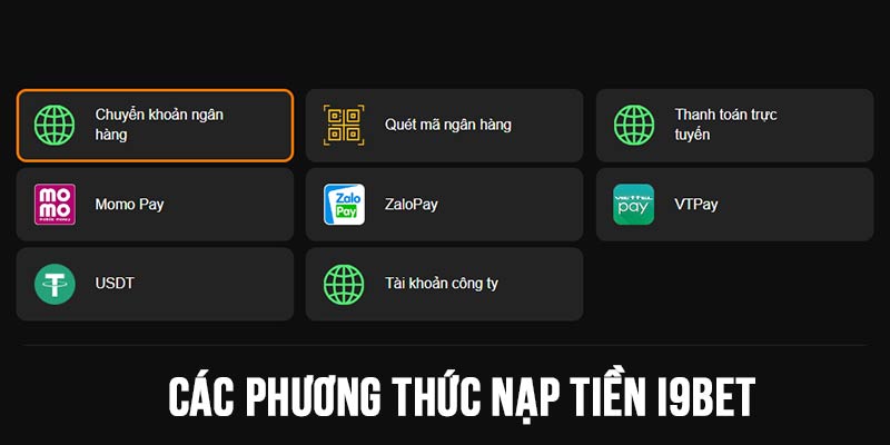 Các phương thức nạp tiền i9bet